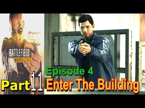 Battlefield Hardline Part 11 Episode 4 Objective Enter the Building Gameplay Single Player Lets play