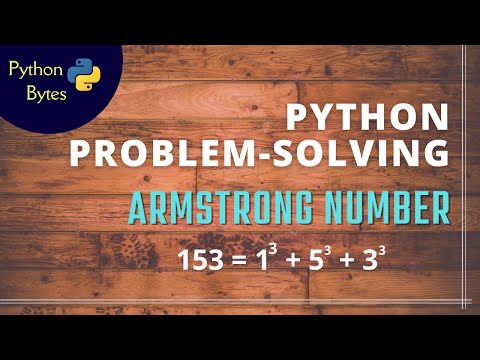 Python Problem Solving Armstrong Number Python Bytes