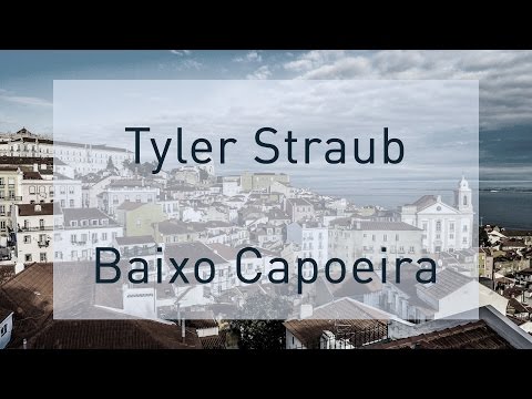 Tyler Straub - Baixo Capoeira