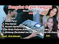 Dangdut Orgen Tunggal Terbaru 2023 Remix Full Band Zona Ganjur Kalimantan