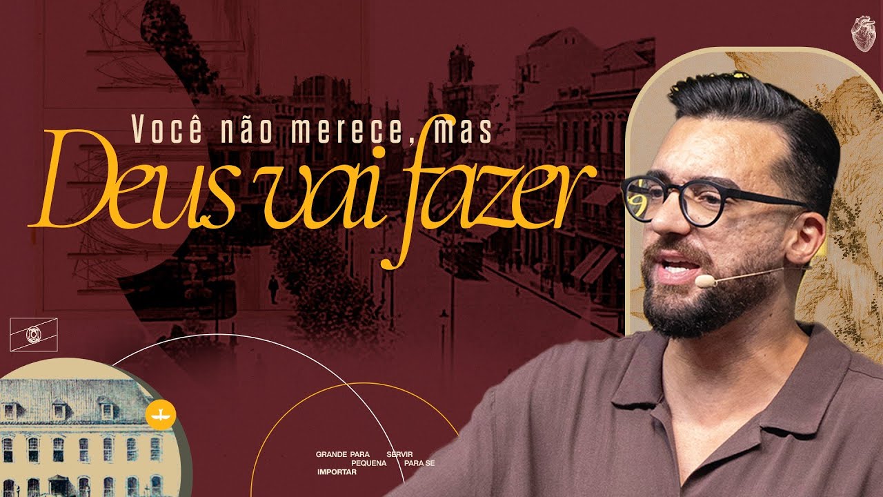 VOCÊ NÃO MERECE, MAS DEUS VAI FAZER - LÉO VIEIRA