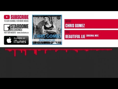 Chris Gomez - Beautiful Lie (Original Edit)