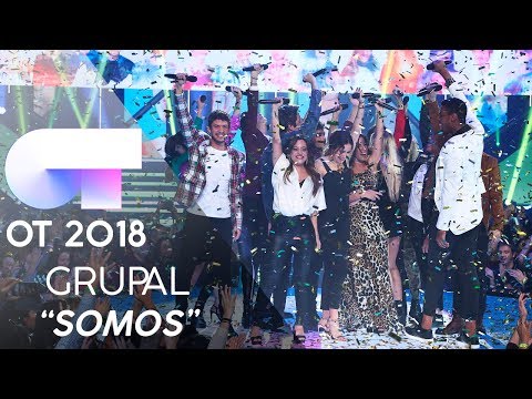 "SOMOS" | GRUPAL | GALA FINAL | OT 2018