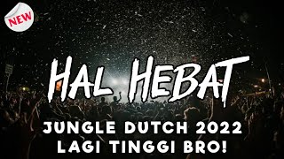 Download lagu HAL HEBAT JUNGLE DUTCH mp3 Download lagu HAL HEBAT JUNGLE DUTCH mp3