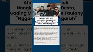 Ahmad Dhani Tolak Nongkrong dengan Desta, Gading Marten, dan Andre Taulany: Nggak Mau Terpengaruh