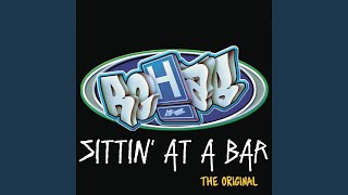 Sittin&#39; At a Bar (The Original)
