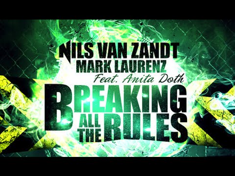 Nils van Zandt & Mark Laurenz Ft. Anita Doth - Breaking All The Rules