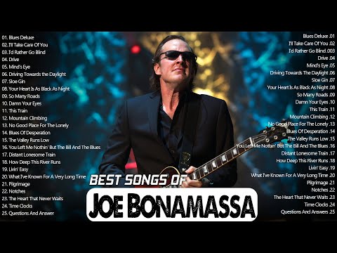 Best Songs Of Joe Bonamassa |  Joe Bonamassa Greatest Hits Full Album 2022 | Blues Music 2022
