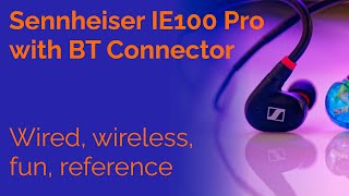 Video thumbnail for Sennheiser IE100 Pro IEM Review - Wired, wireless, fun and reference by Passion for Sound
