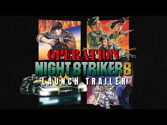 Operation Night Strikers Assault SWITCH video
