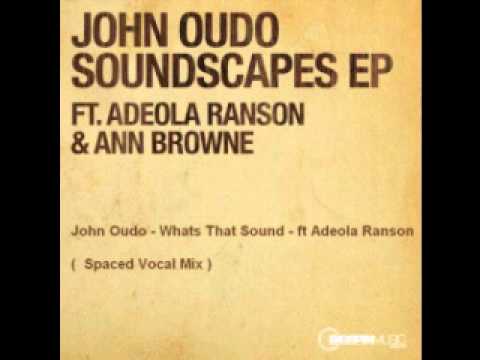 John Oudo - Soundscapes EP - Whats That Sound - Spaced Mix.wmv