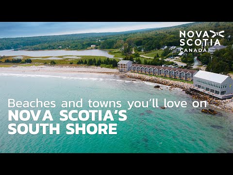 Beaches and Towns You'll Love in South Shore Nova Scotia, Canada.