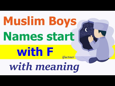Muslim boy names start with F /Meaning of Islamic boys names Arabic Persian Turkish Urdu origin