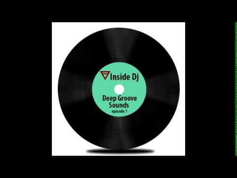Deep House Groove Sounds episode 1 February 2013