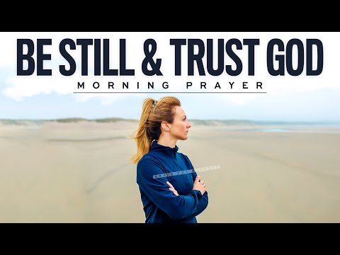 God Is Right By Your Side (TRUST HIM) | A Blessed Morning Prayer To Start Your Day