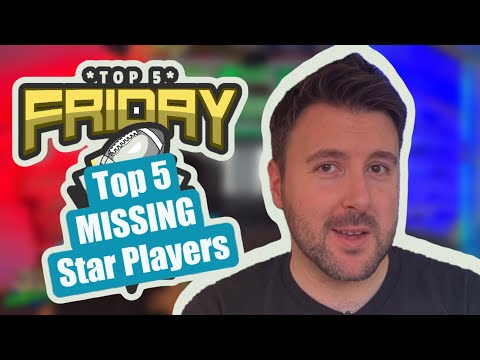 Top 5 MISSING Star Players - Top 5 Friday