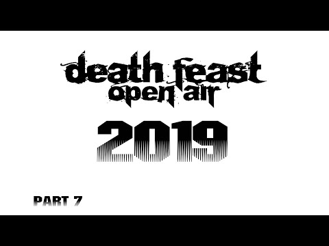 Death Feast 2019 - Part 7