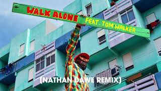 Rudimental Ft Tom Walker - Walk Alone (Nathan Dawe Remix) video
