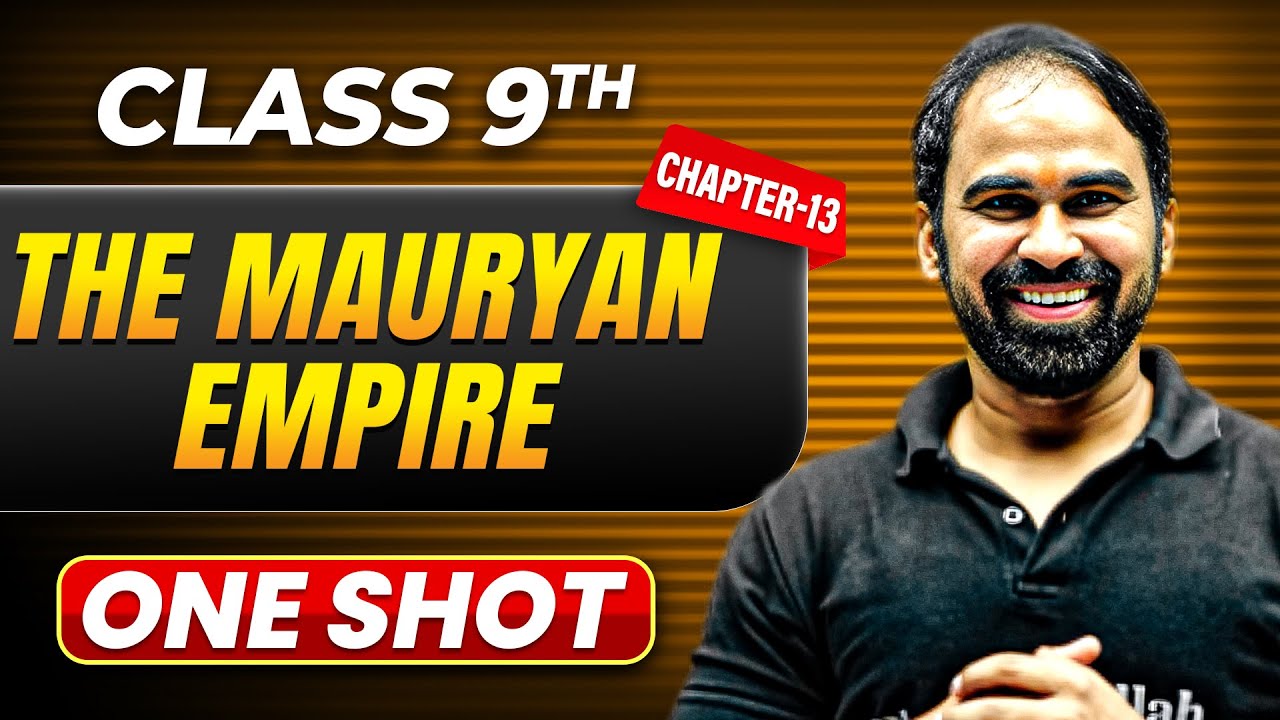 THE MAURYAN EMPIRE in One Shot | Class 9 Geography | ICSE Board