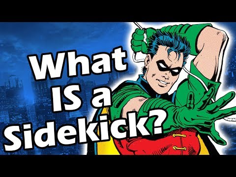 The Philosophy of Sidekicks, What Even ARE They?