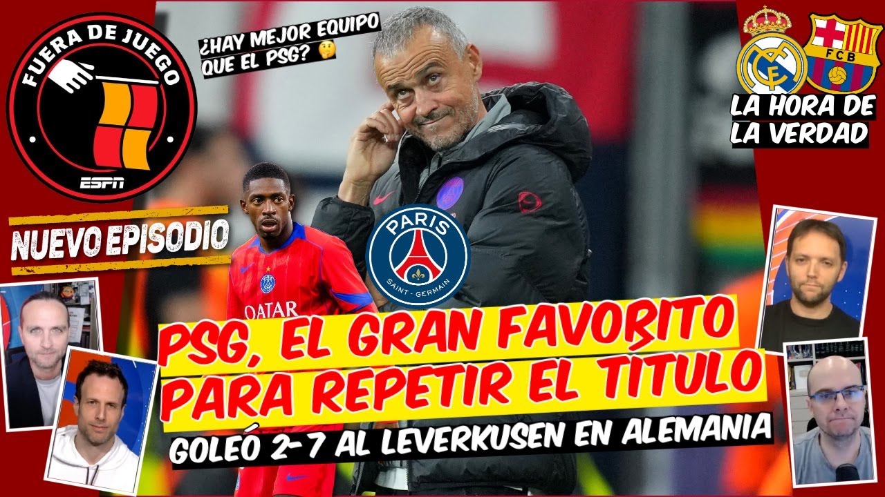 PSG HUMILLA al LEVERKUSEN pero CUIDADO, los que ARRANCAN FUERTE se PUEDEN CAER FEO | Fuera de Juego