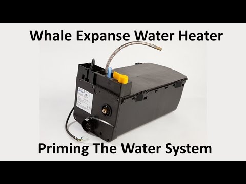 Whale expanse water heater setting up & priming the system for use