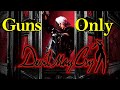 Can You Beat Devil May Cry With Only Guns
