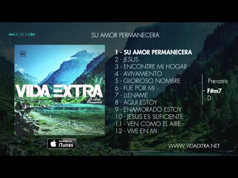Vida Extra - Su Amor Permanecerá (Audio,Letra,Acordes) OFICIAL