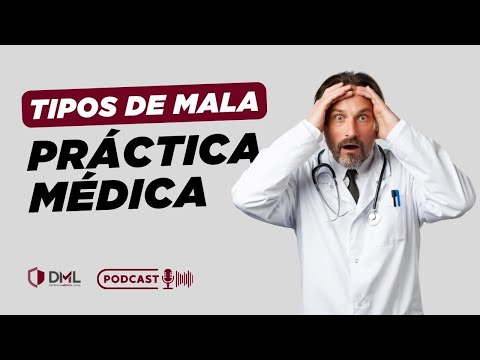 Tipos de Mala Práctica Médica - Episodio 8