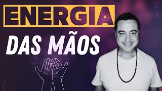 ENERGIA DAS MÃOS - MINI-CURSO com Diego Roque
