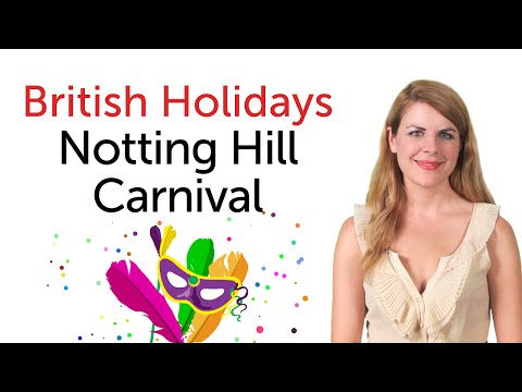イギリスの休日 - ノッティングヒル・カーニバル (British English Holidays - Notting Hill Carnival)