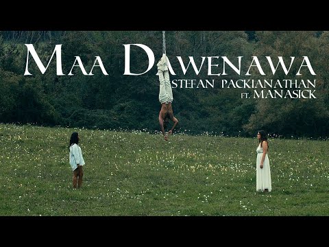 Maa Dawenawa (මා දැවෙනවා) - @stefanpackianathan  ft.manasick | Kosala D Maduraweera | Official Video