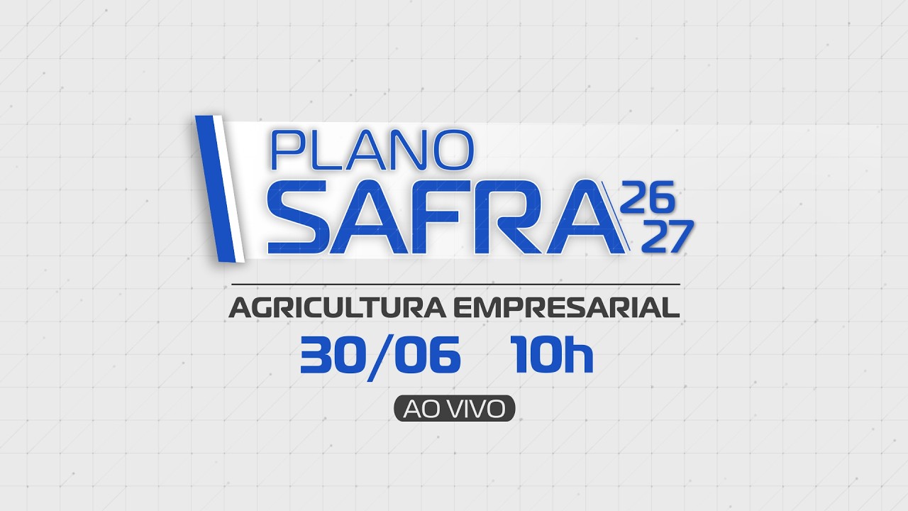 Plano Safra 26/27 - Agricultura Empresarial
