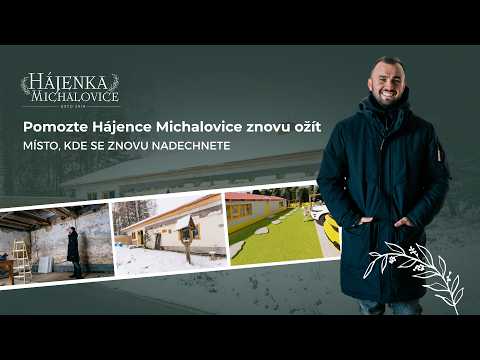 Vraťme společně život Hájence Michalovice