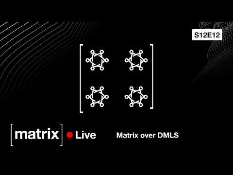 Video Thumbnail: Matrix Live S12E12 – Matrix over DMLS
