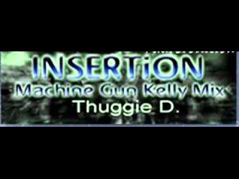 INSERTiON (Machine Gun Kelly Mix) - Thuggie D.