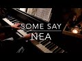 Nea - Some Say (you will love me one day) - Piano Cover - BODO