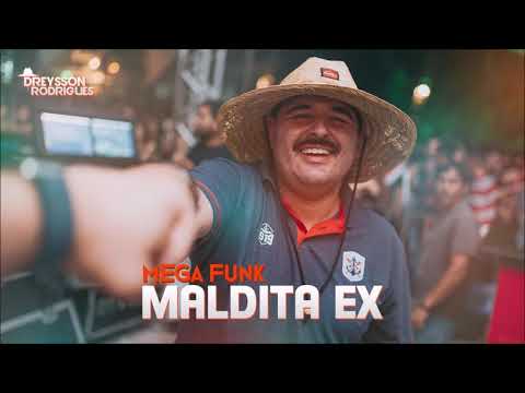 MEGA FUNK MALDITA EX DREYSSON RODRIGUES