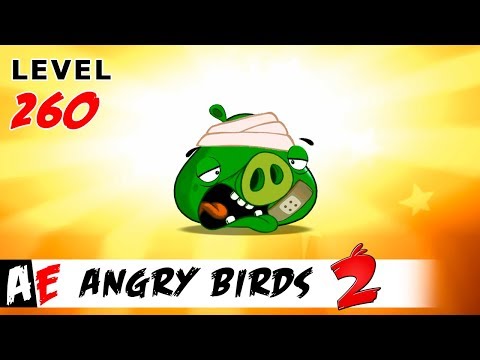 Angry Birds 2 LEVEL 260 / Злые птицы 2 УРОВЕНЬ 260