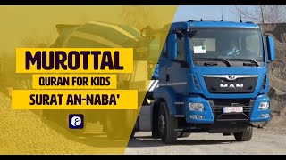 Download lagu Truk Molen Besar Cor Jalan — Murottal For Kids — Surat An-Naba - Ibrahim Elhaq mp3 Download lagu Truk Molen Besar Cor Jalan — Murottal For Kids — Surat An-Naba - Ibrahim Elhaq mp3