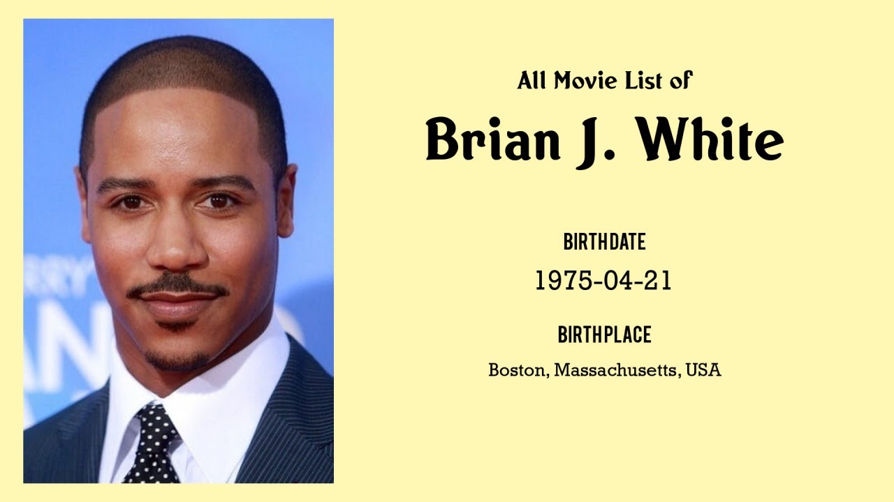 Brian J. White Movies list Brian J. White| Filmography of Brian J. White