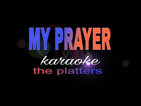 MY PRAYER The Platters Karaoke