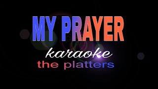 MY PRAYER The Platters Karaoke