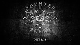 Counterparts - Debris (HQ)