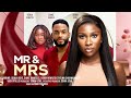 MR MRS SONIA UCHE CHIKE DANIELS KEIRA HEWATCH THELMA CHUKWUNWEM 2024 FULL NIGERIAN MOVIE