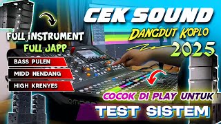 Download lagu CEK SOUND DANGDUT KOPLO FULL INSTRUMENT TERBARU 2025 COCOK DI PLAY SORE HARI SAMBIL NGOPI mp3
