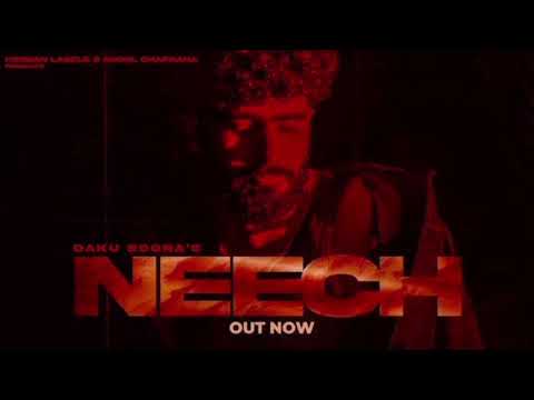 Neech (Official Music Audio)” by Daku Boora