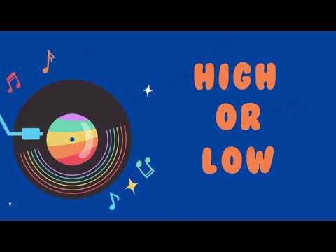 High or Low? Learn and practice high and low sounds