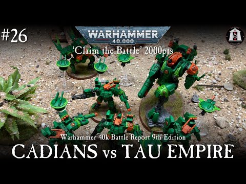 Astra Militarum 'Cadians' vs Tau Empire *Warhammer 40k* 9th Edition Battle Report NEW CODEX #26