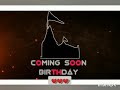 Coming Soon Birthday Of Kana